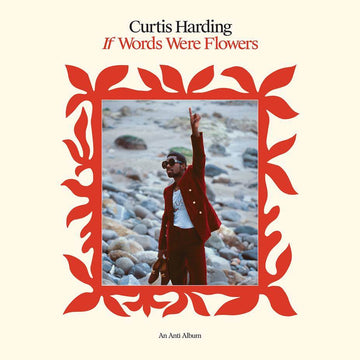 Curtis Harding - 'If Words Were Flowers' Vinyl - Artists Curtis Harding Genre Soul Release Date 10 January 2022 Cat No. 8714092769111 Format 12