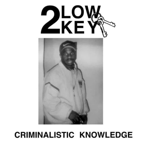 2 Low Key ‎- 'Criminalistic Knowledge' Vinyl - 2 Low Key ‎- Criminalistic Knowledge - Vinyl Record