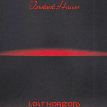 Instant House (Joe Claussell) - Lost Horizons Vinyl Vinly Record