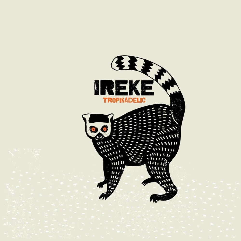 Ireke - Tropikadelic Vinyl