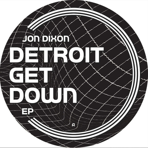 Jon Dixon - Detroit Get Down EP [Repress] Vinyl - Vinyl Record