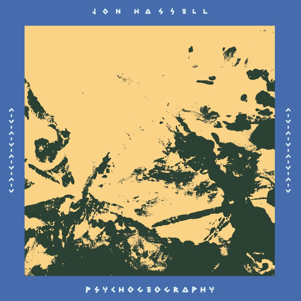 Jon Hassell - Psychogeography [Zones Of Feeling] Vinyl