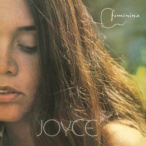 Joyce ‎ - Feminina [2019 Press - Warehouse Find] Vinyl