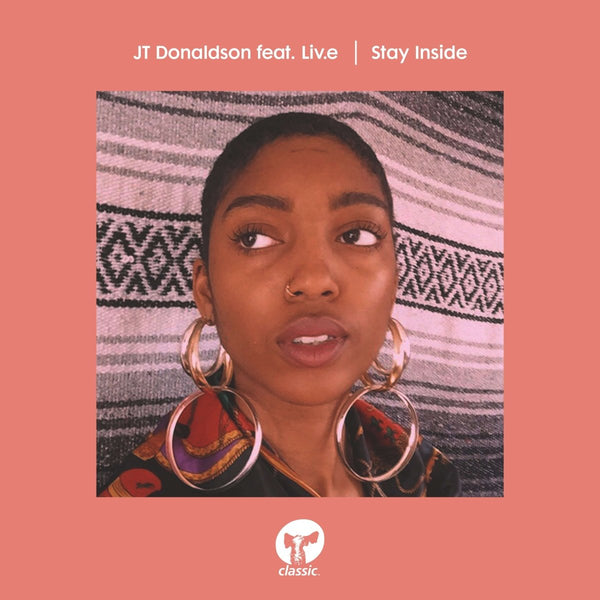 JT Donaldson ft. Liv.e - Stay Inside Vinyl