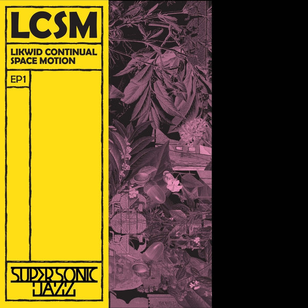 LCSM (Likwid Continual Space Motion) - EP1 [Warehouse Find] Vinyl