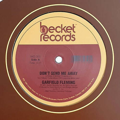 Garfield Fleming - Don't Send Me Away - Artists Garfield Fleming Genre Disco, Soul Release Date 18 March 2022 Cat No. BKD505 Format 12" Vinyl - Beckett - Beckett - Beckett - Beckett - Vinyl Record