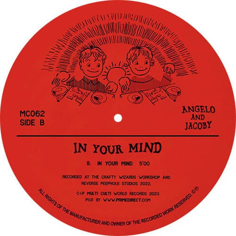 Angelo And Jacoby - In Your Mind - Artists [ "Angelo And Jacoby" ] Genre Balearic, Electronica Release Date 5 May 2023 Cat No. MC062 Format 7" Vinyl - Multi Culti - Multi Culti - Multi Culti - Multi Culti - Vinyl Record