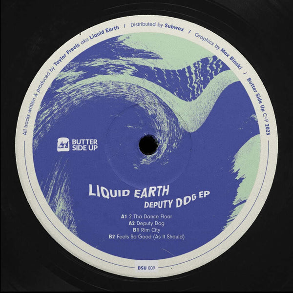 Liquid Earth - Deputy Dog Vinyl