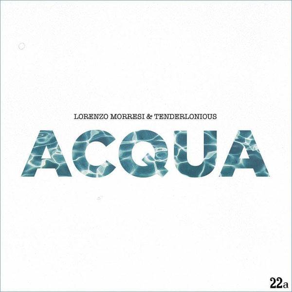 Lorenzo Morresi & Tenderlonious - Acqua Vinyl
