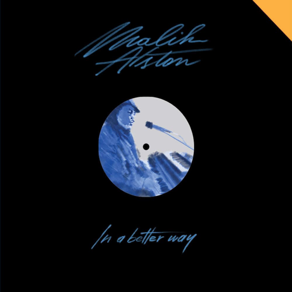 Malik Alston - In A Better Way Vinyl