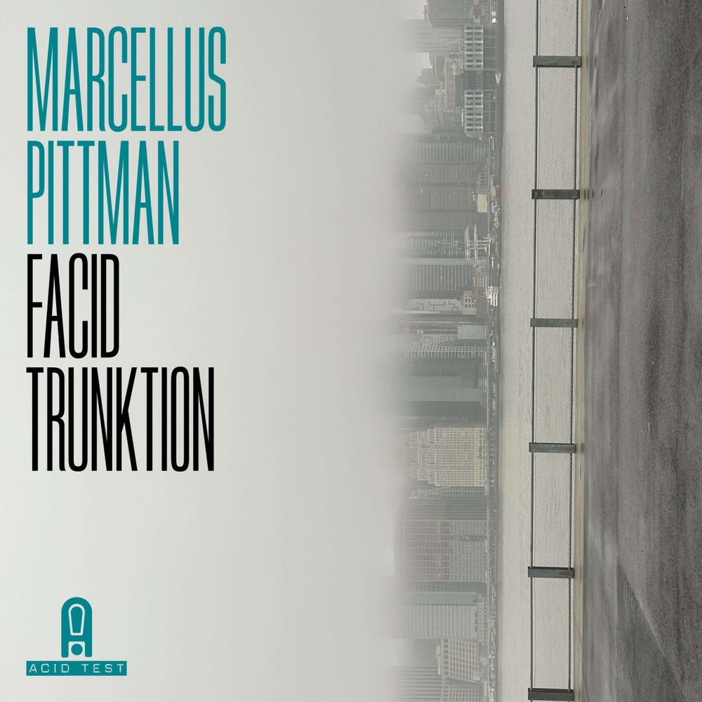 Marcellus Pittman - Facid Trunktion Vinyl