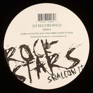 Mark O'Sullivan And Corrugated Tunnel - Rockstars Swallow It Vinyl Vinly Record