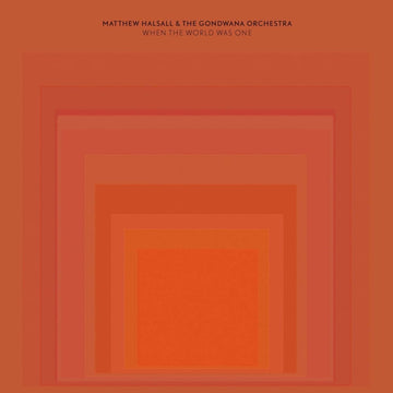 Matthew Halsall & The Gondwana Orchestra - When The World Was One LP [Near Mint Sleeve] Vinyl Vinly Record