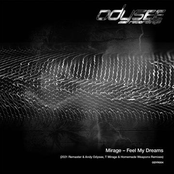 Mirage - Feel My Dreams (Incl. Remixes From Homemade Weapons, Andy Odysee & Tilla Mirage) Vinyl Vinly Record