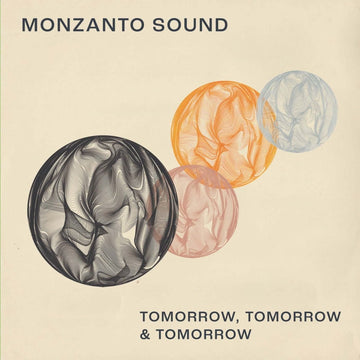 Monzanto Sound - Tomorrow, Tomorrow and Tomorrow Vinyl Vinly Record