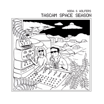 Noda & Wolfers - 'Tascam Space Season' Vinyl Vinyl Vinly Record