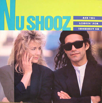 Nu Shooz - Are You Lookin' For Somebody Nu Vinyl Vinly Record