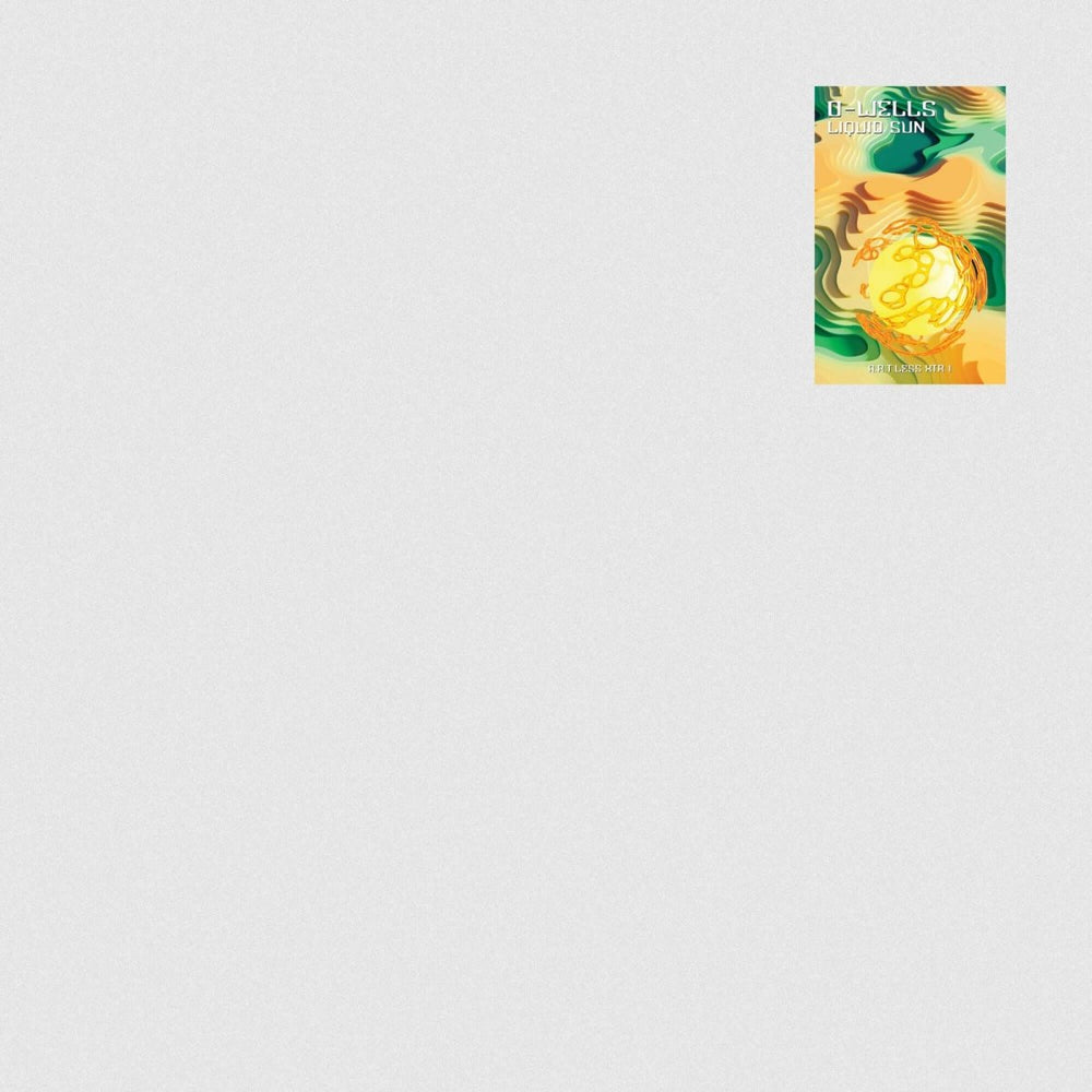 O - Wells - Liquid Sun Vinyl
