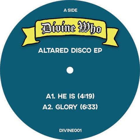 Divine Who - Altared Disco - Artists Divine Who Genre Disco, Gospel, Edits Release Date 3 Feb 2023 Cat No. DIVINE001 Format 12" Vinyl - Divine Discs - Divine Discs - Divine Discs - Divine Discs - Vinyl Record