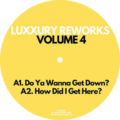 Luxxury - Reworks Volume 4 - Artists Luxxury Genre Disco, Edits Release Date March 11, 2022 Cat No. EXX004 Format 12" Vinyl - Exxpensive Sounding Music - Exxpensive Sounding Music - Exxpensive Sounding Music - Exxpensive Sounding Music - Vinyl Record