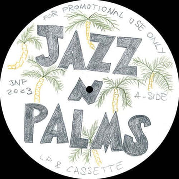 JAZZ N PALMS - JAZZ N PALMS 07 - Artists JAZZ N PALMS Genre Jazz, Balearic, Edits Release Date 5 May 2023 Cat No. JNP07 Format 12