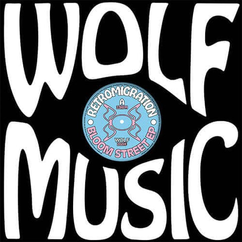 Retromigration - Bloom Street EP - Artists Retromigration Genre Deep House Release Date 1 Jan 2021 Cat No. WOLFEP061 Format 12" Vinyl - Wolf Music - Vinyl Record