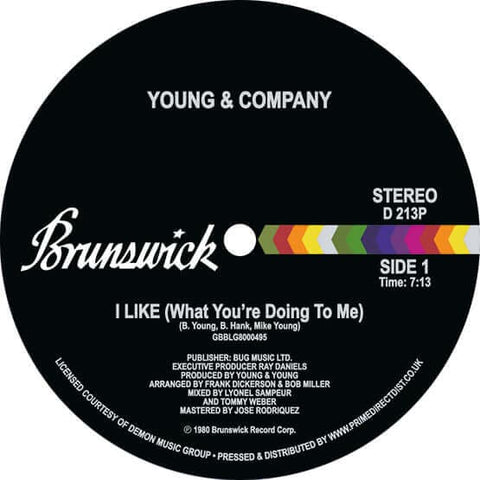 Young & Company - I Like (What You're Doing To Me) - Artists Young & Company Genre Disco, Reissue Release Date 1 Jan 2021 Cat No. D213P Format 12" Vinyl - Brunswick - Brunswick - Brunswick - Brunswick - Vinyl Record