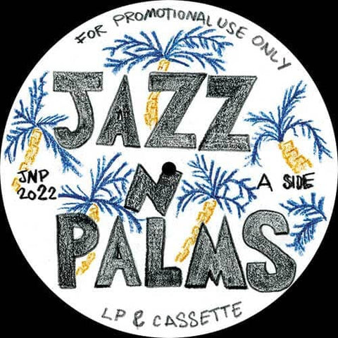 JAZZ N PALMS - JAZZ N PALMS 06 - Artists Jazz N Palms Genre Edits, Disco Release Date 4 February 2022 Cat No. JNP06 Format 12" Vinyl - Jazz N Palms - Jazz N Palms - Jazz N Palms - Jazz N Palms - Vinyl Record