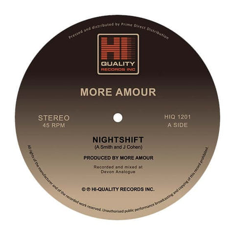 More Amour - Nightshift / Don't Look Down - Artists More Amour Genre Disco, Nu-Disco Release Date 25 Nov 2022 Cat No. HIQ1201 Format 12" Vinyl - Hi Quality Records Inc - Hi Quality Records Inc - Hi Quality Records Inc - Hi Quality Records Inc - Vinyl Record