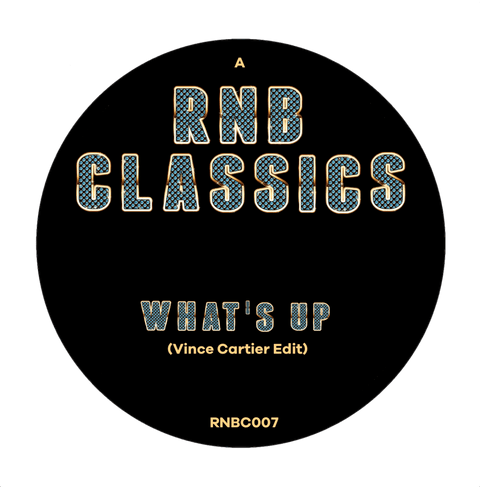 RNB Classics - What's Up / Say I Vinyl - Vinyl Record