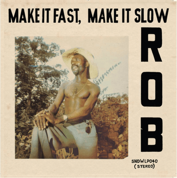 Rob - Make It Fast, Make It Slow Vinyl Vinly Record