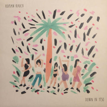 Roman Rauch - Down In 1150 Vinyl Vinly Record