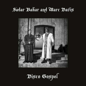 Sadar Bahar & Marc Davis - Disco Gospel Vinyl Vinly Record
