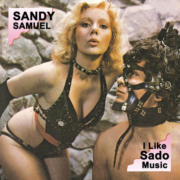 Sandy Samuel - I Like Sado Music [Warehouse Find] Vinyl