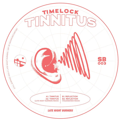 Timelock - 'Tinnitus' Vinyl - Artists Timelock Youandewan Genre Tech House Release Date 28 Oct 2022 Cat No. SB003 Format 12" Vinyl - Late Night Burners - Late Night Burners - Late Night Burners - Late Night Burners - Vinyl Record