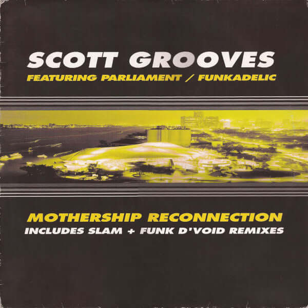 Scott Grooves Featuring Parliament / Funkadelic - Mothership Reconnection Vinyl
