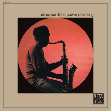 Sir Edward - The Power Of Feeling Vinyl Vinly Record