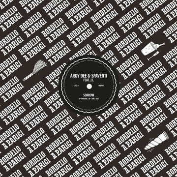 Aroy Dee & Spaventi ft. J.C. - 'Sorrow' Vinyl - Artists Aroy Dee Spaventi J.C. Genre Italo Disco Release Date 25 Nov 2022 Cat No. BAP168 Format 12