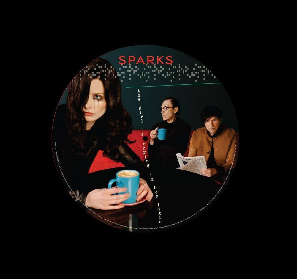 Sparks - The Girl Is Crying In Her Latte (Picture Disc) Vinyl