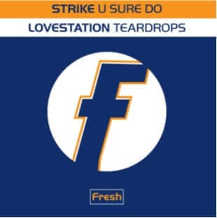 Strike / Lovestation - U Sure Do / Teardrops Vinyl Vinly Record
