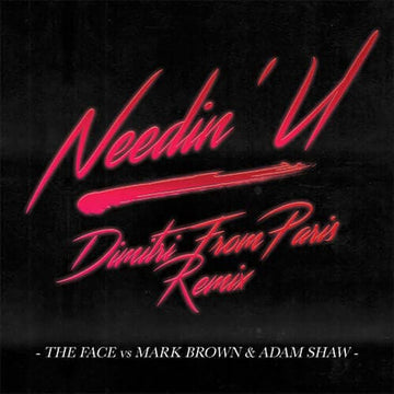The Face - Needin' U (Dimitri From Paris Remix) Vinyl Vinly Record