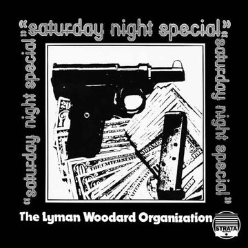 The Lyman Woodard Organization - Saturday Night Special Vinyl Vinly Record