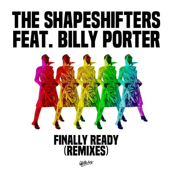 The Shapeshifters featuring Billy Porter - Finally Ready (Inc. Dimitri From Paris / David Penn / Catz ‘n Dogz Remixes) [2xLP] Vinyl
