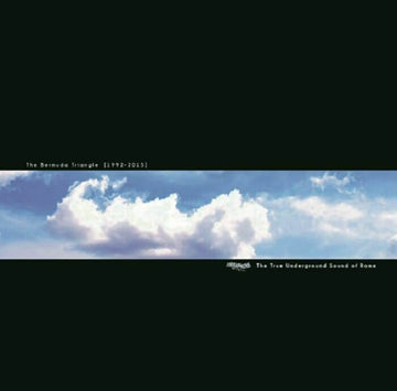 The True Underground Sound Of Rome - The Bermuda Triangle (1992 - 2015) [2xLP] (PRE - ORDER) Vinyl Vinly Record