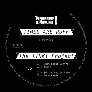 Times Are Ruff - 'The Tink Project' Vinyl Vinyl Vinly Record