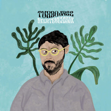 Turbojazz - Whateverism Vinyl Vinly Record
