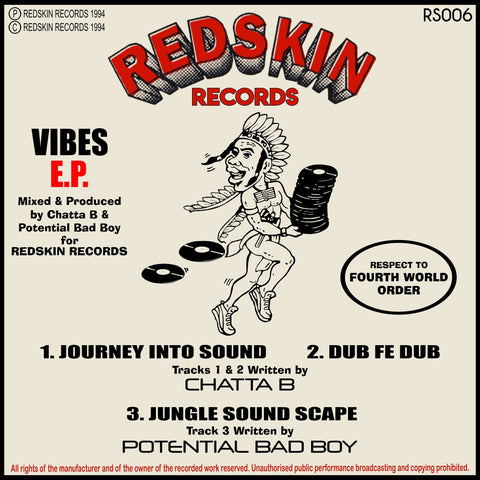 Chatta B. & Potential Bad Boy - Vibes - Artists Chatta B, Potential Bad Boy Genre Jungle, Reissue Release Date 2 Sept 2022 Cat No. RS006 Format 12" Vinyl - Redskin Records - Redskin Records - Redskin Records - Redskin Records - Vinyl Record