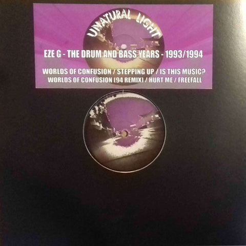 Eze G - The Early Drum & Bass Years (1993/1994) (Vinyl) - Eze G - The Early Drum & Bass Years (1993/1994) (Vinyl) - Vinyl, 12", EP - Unatural Light - Unatural Light - Unatural Light - Unatural Light - Vinyl Record