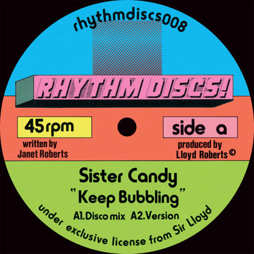 Sister Candy - Keep Bubbling / Keep Bubbling (DJ Sports Remix) - Artists Sister Candy Genre Dancehall, Jungle Release Date 9 Dec 2022 Cat No. RHYTHMDISCS008 Format 10
