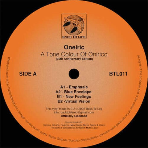 Oneiric - A Tone Colour Of Onirico - Artists Oneiric Genre Italo House, Deep House, Reissue Release Date 17 Mar 2023 Cat No. BTL011 Format 12" Vinyl - Back To Life - Vinyl Record